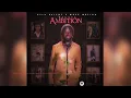 Yaksta (Bush Lawd)- Ambition (Official Audio)