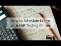 How to Schedule Exams with SAR Testing Center
