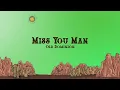 Old Dominion - Miss You Man (Lyrics)
