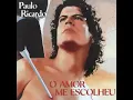 Download Lagu Tudo por nada - Paulo Ricardo