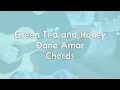 Download Lagu Green Tea \u0026 Honey - Dane Amar, Jereena Montemayor | Guitar Chords