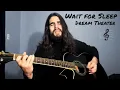Download Lagu Wait For Sleep - Dream Theater