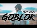Download Lagu NDX AKA - GOBLOK TERBARU 2020 FULL HD MP3