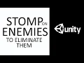 UNITY 2D HOW TO STOMP ON ENEMIES TO ELIMINATE THEM