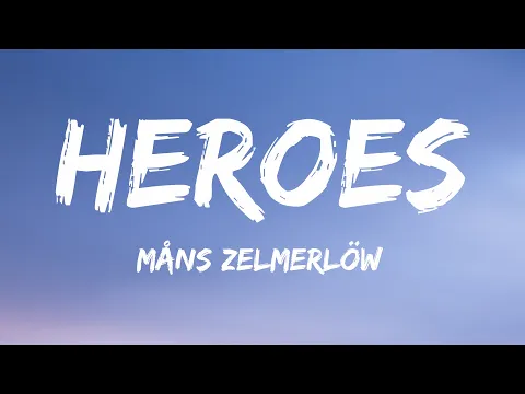 Download MP3 Måns Zelmerlöw - Heroes (Lyrics) Sweden 🇸🇪 Eurovision Winner 2015