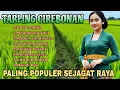 Download Lagu TARLING CIREBONAN - PALING POPULER SEJAGAT RAYA 