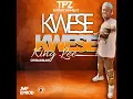 Lagu King-Lee [TPZ KWESE KWESE] PROD.JMP ENTERTAINMENT 