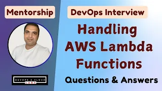 Handling AWS Lambda Functions - AWS DevOps Mock Interview Questions and Answers
