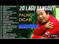 Download Lagu MANSYUR.S FULL ALBUM TERBAIK || ARTIS DANGDUT LEGENDARIS || Tajamnya Karang , Benalu Cinta...