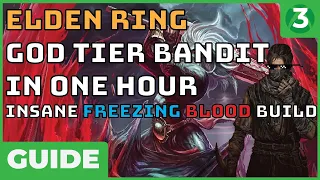 Download OP IN ONE HOUR - Bandit Elden Ring Beginner's Guide - The Freezing Blood Boss Destroyer MP3