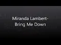 Miranda Lambert-Bring Me Down