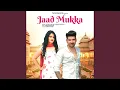 Lagu Jaad Mukka