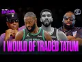 Is there a case that Jayson Tatum should of been traded instead