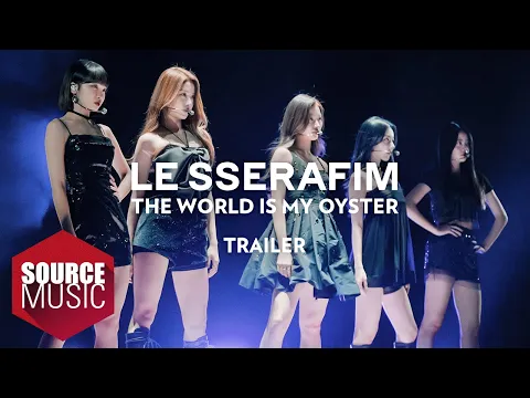 Download MP3 LE SSERAFIM (르세라핌) Documentary 'The World Is My Oyster' TRAILER