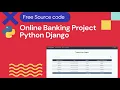 Online Banking System Project in Python Django Web App Free