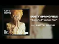 Son of a Preacher Man - Dusty Springfield