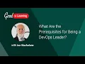What Are the Prerequisites for Being a DevOps Leader