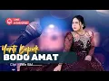 Download Lagu BODO AMAT || LAGU TERBARU ( YANTI BAPUK ) || GEMOYNYA PANTURA YANTI BAPUK