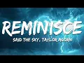 Download Lagu Said The Sky, Taylor Acorn - Reminisce (Lyrics)