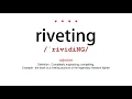 How to pronounce riveting - Vocab Today