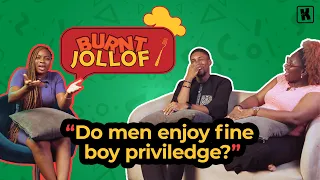 Do Men Enjoy Fine Boy Privilege BURNT JOLLOF Ep 1