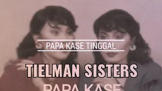 Download PAPA KASE TINGGAL - Tielman sisters - 1983. Lagu pop Manado jadul MP3