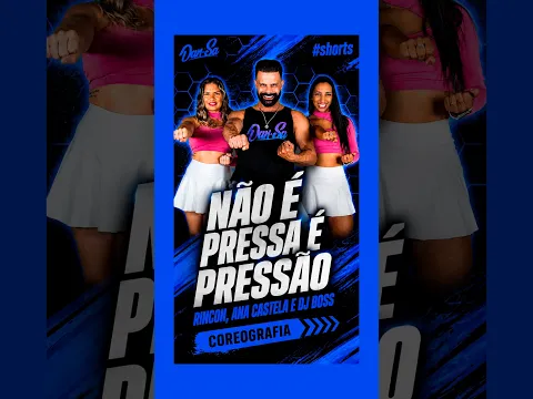 Não É Pressa É Pressão - Rincon, Ana Castela e Dj Boss - Dan-Sa/Daniel Saboya (Coreografia) #shorts