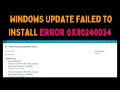How to Fix Windows Update Failed to Install Error 0x80240034 on Windows 11