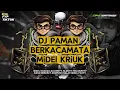 Lagu DJ PAMAN BERKACAMATA MIDEL KRIUK - WONG BEBAS PROJECT