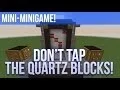 Dont Tap the White Tiles in Minecraft 14w21b