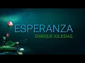 Download Lagu Esperanza - Enrique Iglesias (letra)