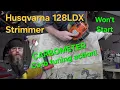 Husqvarna 128LDX Strimmer Won t Start-Fixed