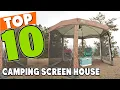 Best Camping Screen House In 2025 - Top 10 Camping Screen Houses Review