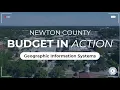 Newton County Budget in Action Geographic Information Services GIS