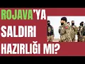 Lagu Rojava'ya saldırı hazırlığı mı?