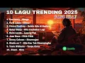 Download Lagu FULL ALBUM LAGU TRENDING | Mangu - Fourtwnty | Kita Usahakan Lagi - Batas Senja NO IKLAN