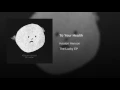 To Your Health - Keaton Henson