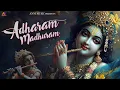 Download Lagu Adharam Madhuram Vadanam Madhuram | Madhurashtakam | Krishna Bhajan for Morning Bliss Shri Krishna