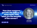 How does someone become a Sleep Tech and what are the benefits of the job Clayton Sleep Institute