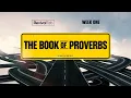 WK 1: Proverbs - Ways of the Wise