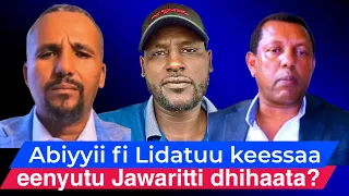 Abiyi Fi Lidatuu Keessaa Eenyutu Jawar Mohammeditti Dhihaata Kaabutaa Yaada Qaba 
