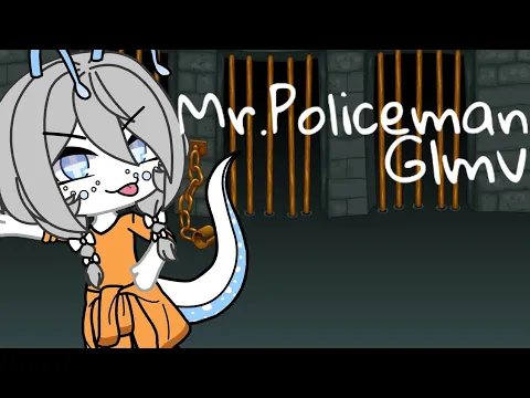 Download MP3 Mr.Policeman Glmv ||gacha life||