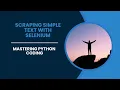 Master Python - Scraping Simple Text with Selenium