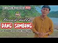 Download Lagu Lagu lampung terbaru 2024||DANG SOMBONG- Ahmad daffa CIPT:Awaluddin P. -arr music:Idijhon