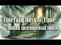 Download Lagu Mystical Indian Instrumental Journey Through Time: Meditative Soundscapes and Ancient Rhythms