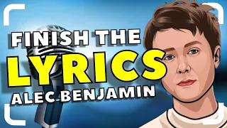 Download Finish The Lyrics Alec Benjamin | Finish The Lyrics Challenge Game MP3