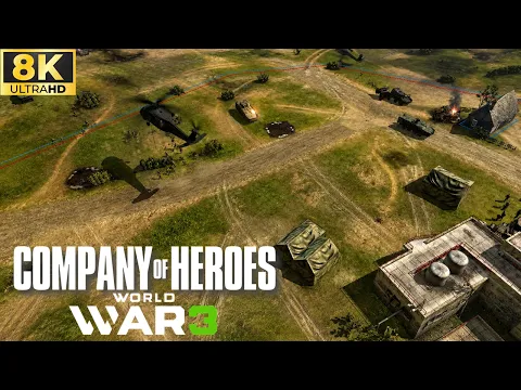 World War 3 Begins! | Company of Heroes WW3 Mod v6.8 | 8K Ultra HD