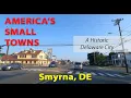 Smyrna Delaware America s Small Towns - Pop 13 635