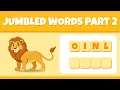 Jumbled Words - 2 I Word Puzzle Challenge for Kids I Unscramble words I unscrambler I unscramble game