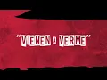 iLe - Vienen a Verme (Lyric Video)